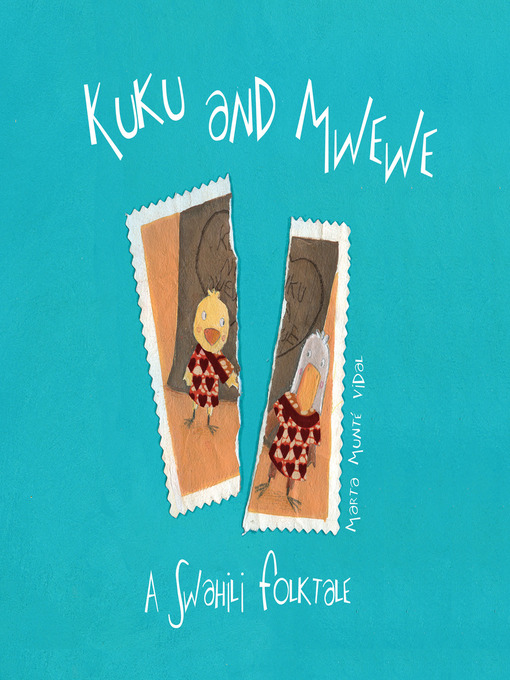 Title details for Kuku and Mwewe by Marta Munté Vidal - Available